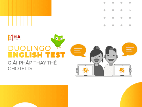 Duolingo English Test giải pháp thay thế cho IELTS mới nhất