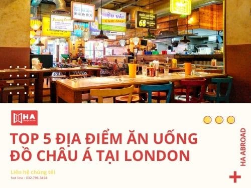 TOP 5 địa điểm ăn uống đồ châu Á tại London