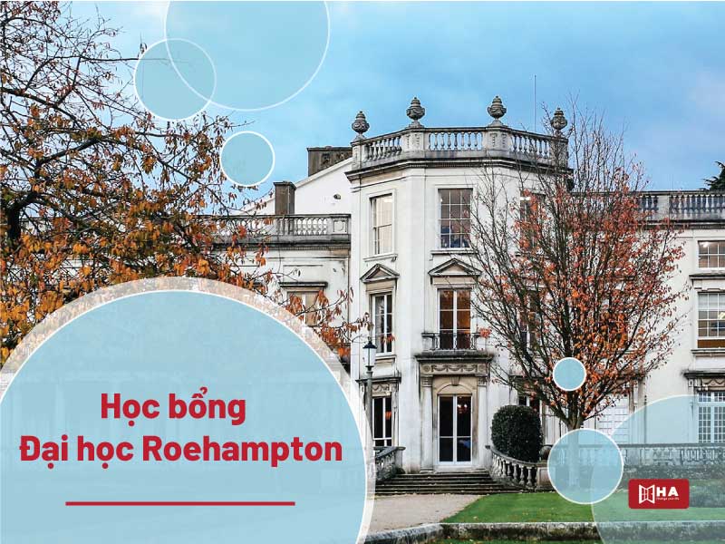 Đại học Roehampton suất học bổng du học Anh Quốc 2021