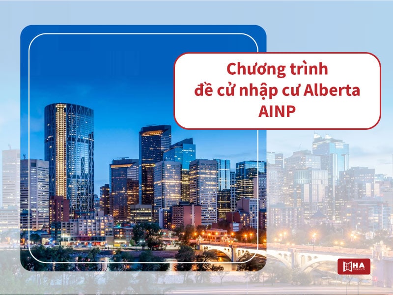 Chương trình đề cử nhập cư Alberta (Alberta Immigrant Nominee Program - AINP)