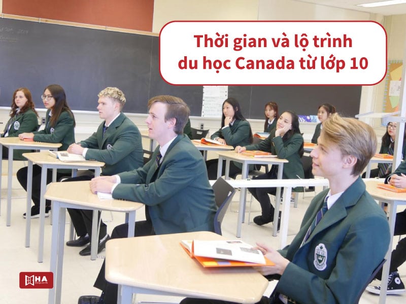 Thời gian và lộ trình du học Canada từ lớp 10