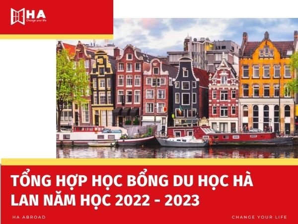 Tổng hợp học bổng du học Hà Lan năm học 2022-2023