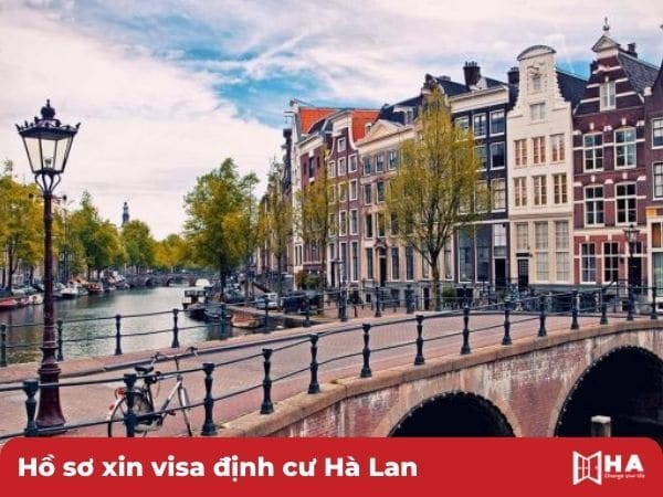 Hồ sơ xin visa định cư tại Hà Lan