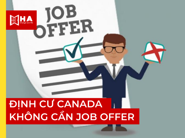 Định cư Canada không cần Job Offer bạn đã biết chưa?