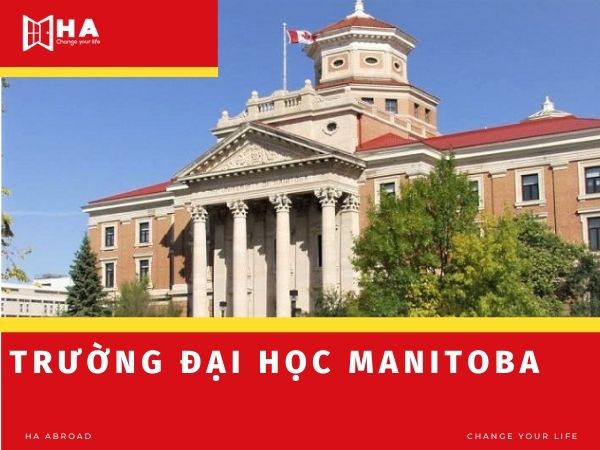 Du học Canada tại trường đại học Manitoba lý tưởng nhất