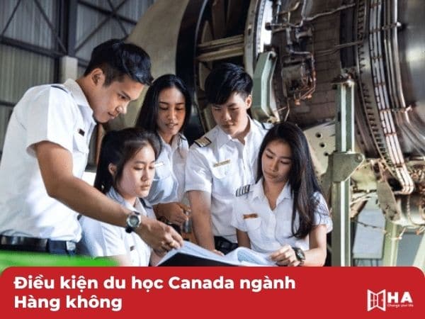 Điều kiện du học Canada ngành Hàng không