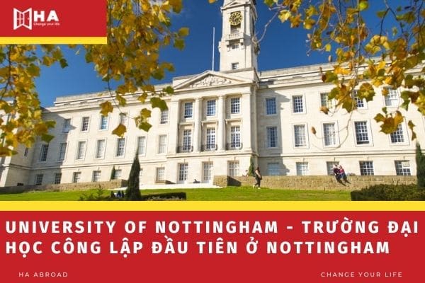 University of Nottingham - Trường đại học công lập đầu tiên ở Nottingham