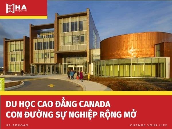 Du học cao đẳng Canada con đường sự nghiệp rộng mở