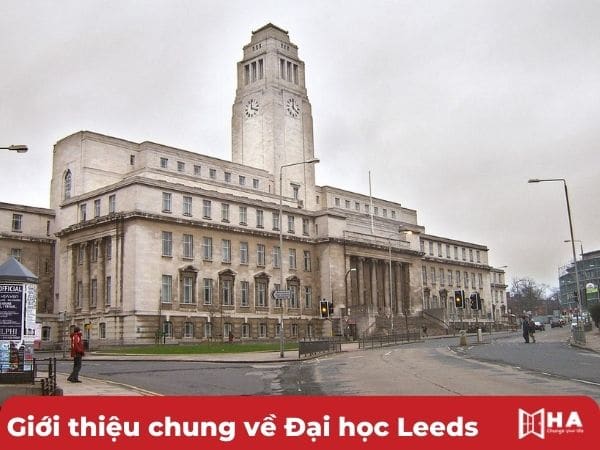 Giới thiệu chung Trường Đại học Leeds