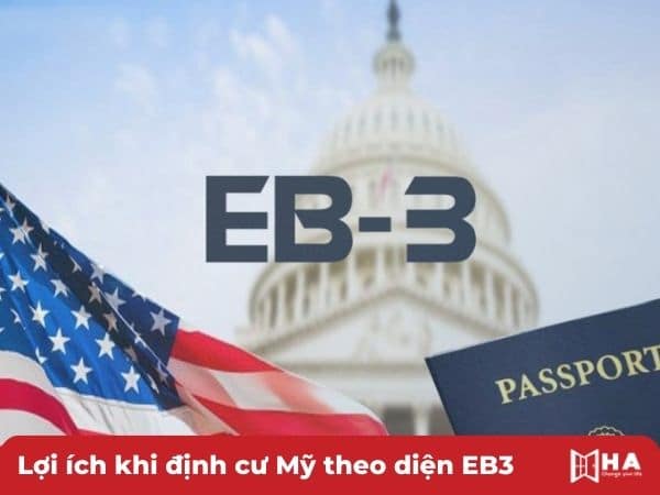 Lợi ích khi định cư Mỹ theo diện EB3