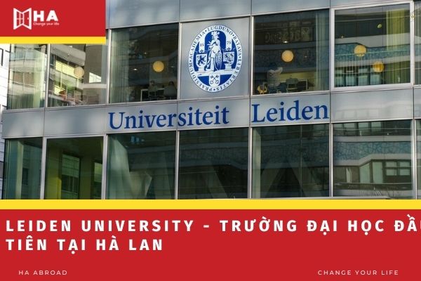 Đại học Leiden University - Trường đại học đầu tiên tại Hà Lan