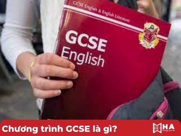 Chương trình GCSE là gì?