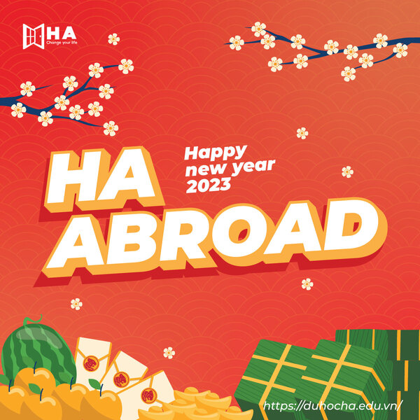 HA Abroad chúc mừng năm mới Tết Nguyên Đán 2023
