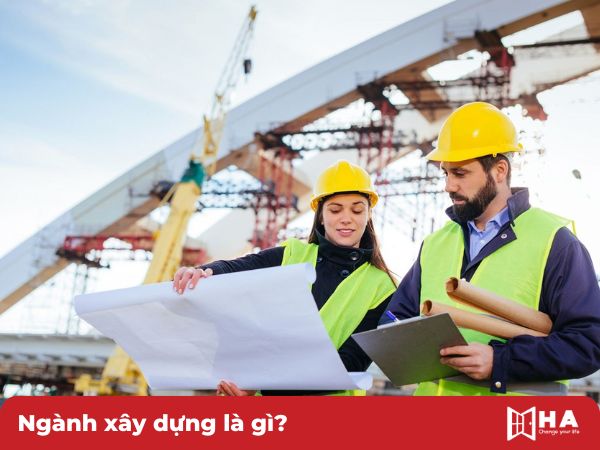 Ngành xây dựng là gì?