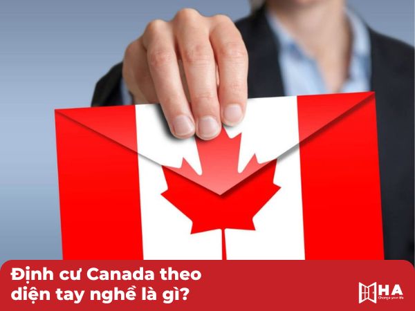 Định cư Canada theo diện tay nghề là gì?