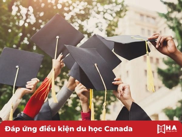 Đáp ứng điều kiện du học Canada Du học và định cư Canada