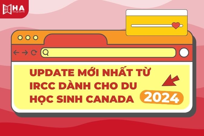 UPDATE mới nhất từ IRCC dành cho du học sinh Canada 2024