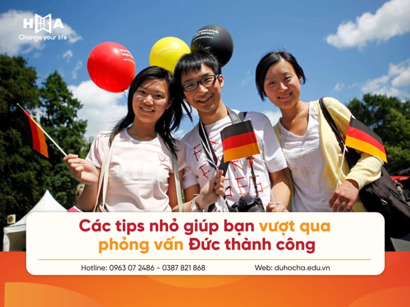 Các tips nhỏ giúp bạn vượt qua phỏng vấn visa Đức thành công