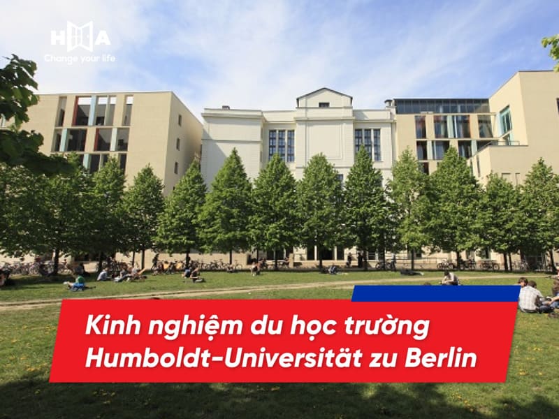 Kinh nghiệm du học tại Đại học Berlin Humboldt