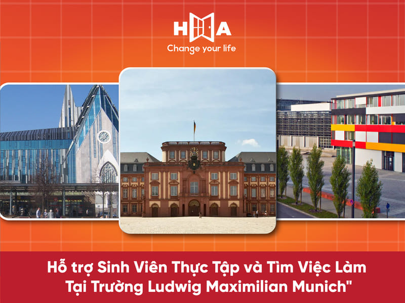 Hỗ trợ Sinh Viên Thực Tập và Tìm Việc Làm Tại Đại học Ludwig Maximilian Munich