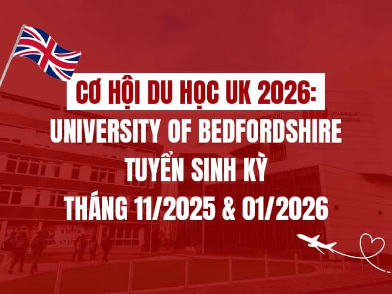 Cơ hội du học University of Bedfordshire – Tuyển sinh kỳ tháng 11/2025 & 01/2026