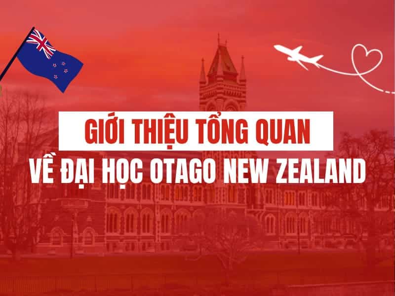 Giới thiệu tổng quan về đại học Otago New Zealand