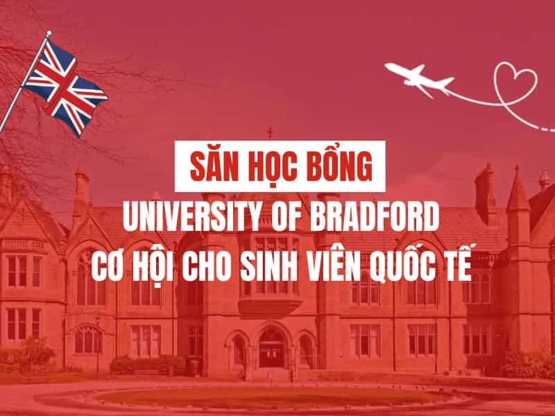 Săn học bổng University of Bradford 2026/2027: cơ hội cho sinh viên quốc tế