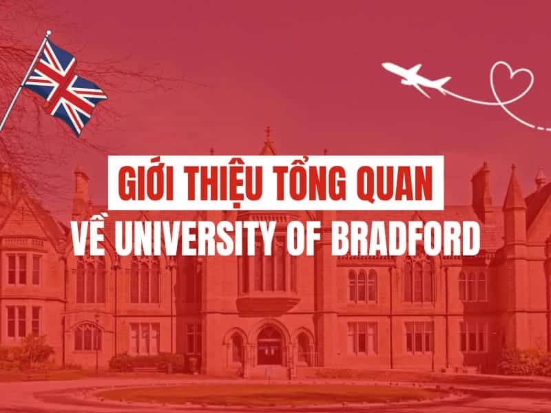 Giới thiệu tổng quan về University of Bradford