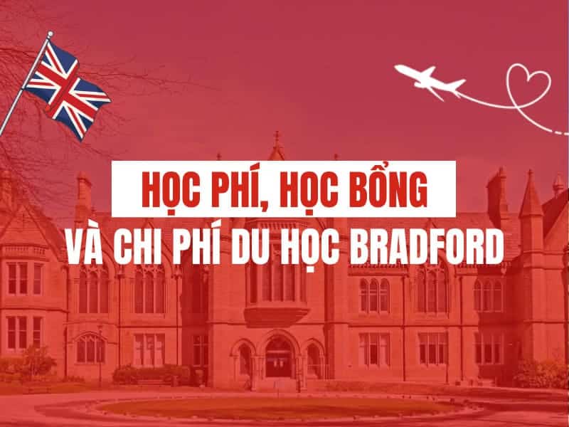 Học phí, học bổng và chi phí du học Bradford