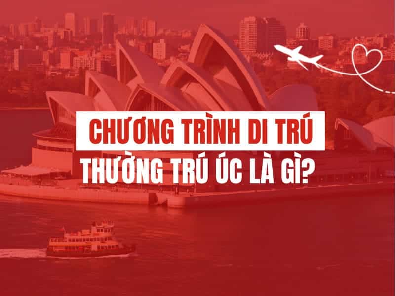 Chương trình di trú thường trú Úc là gì?