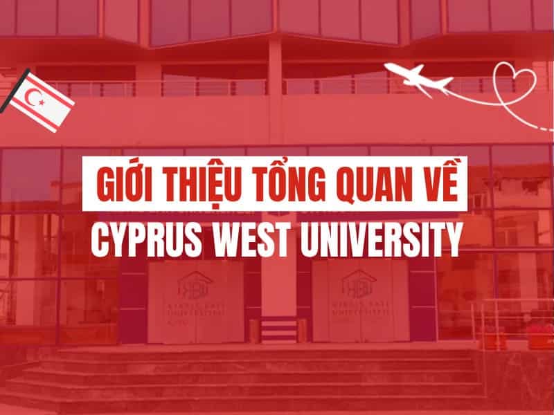 Giới thiệu tổng quan về Cyprus West University